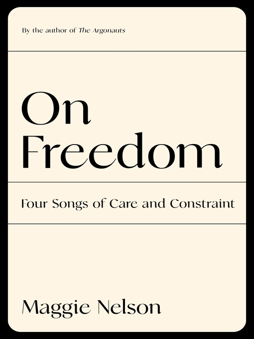Title details for On Freedom by Maggie Nelson - Wait list